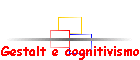 Gestalt e cognitivismo